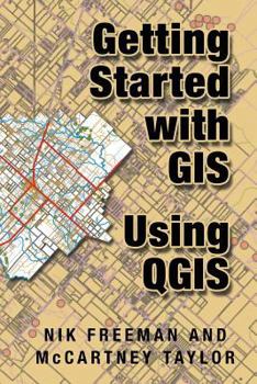 Paperback Getting Started With GIS Using QGIS Book