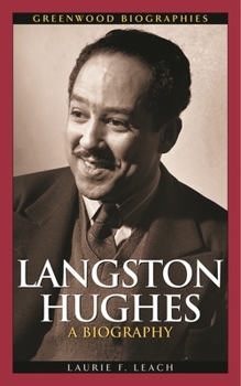 Langston Hughes: A Biography (Greenwood Biographies) - Book  of the Greenwood Biographies