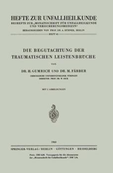 Paperback Die Begutachtung Der Traumatischen Leistenbrüche [German] Book