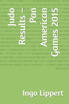 Paperback Judo Results - Pan American Games 2015 Book