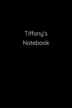 Paperback Tiffany's Notebook: Notebook / Journal / Diary - 6 x 9 inches (15,24 x 22,86 cm), 150 pages. Book