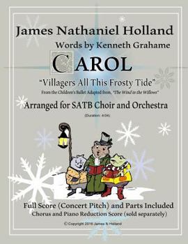 Paperback Carol "Villagers All This Frosty Tide": Arranged for SATB Choir and Orchestra Book