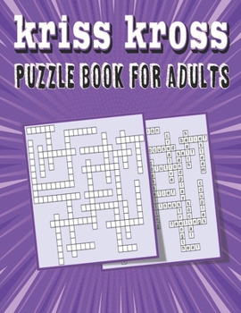 Paperback kriss kross puzzle book for adults: Criss Cross Crossword Activity Book