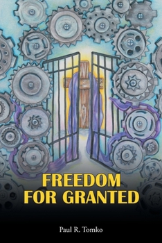 Paperback Freedom for Granted Book