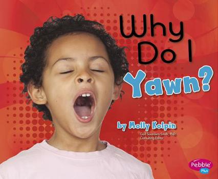 Hardcover Why Do I Yawn? Book