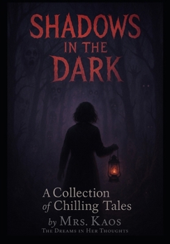 The in the dark: Collection of chilling tales