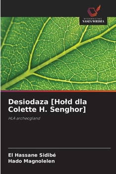 Desiodaza [Hold dla Colette H. Senghor] (Polish Edition)