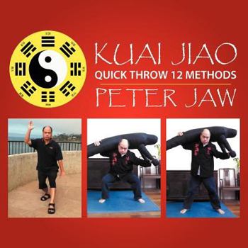 Paperback Kuai Jiao: Quick Throw 12 Methods Book