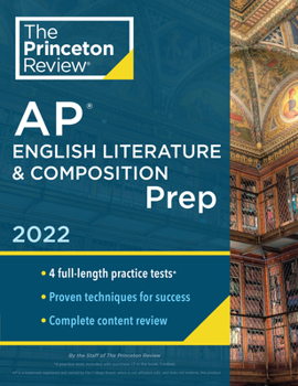 Paperback Princeton Review AP English Literature & Composition Prep, 2022: 4 Practice Tests + Complete Content Review + Strategies & Techniques Book
