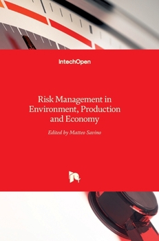 Hardcover Risk Management in Environment, Production and Economy Book