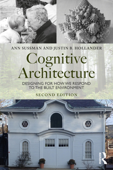 Paperback Cognitive Architecture: Designing for How We Respond to the Built Environment Book