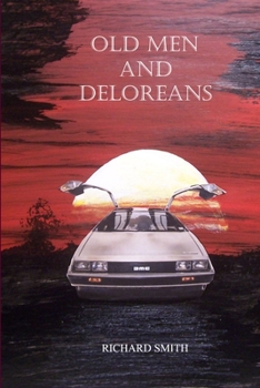 Paperback Old Men And Deloreans Book
