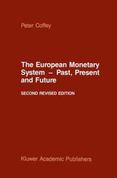 Paperback The European Monetary System -- Past, Present and Future Book