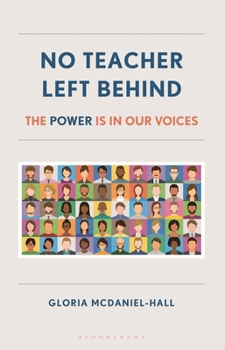 No Teacher Left Behind: The Power is in Our Voices