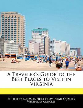 A Traveler's Guide to the Best Places to Visit in Virgini