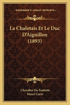 Paperback La Chalotais Et Le Duc D'Aiguillon (1893) [French] Book