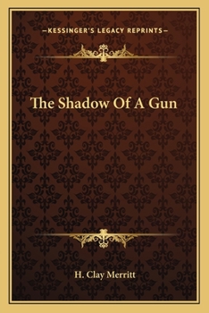 Paperback The Shadow Of A Gun Book