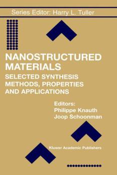 Hardcover Nanostructured Materials: Selected Synthesis Methods, Properties and Applications Book