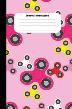 Paperback Composition Notebook: Fidget Spinners in Pink, Red, Yellow and White (Pink Background) (100 Pages, College Ruled) Book