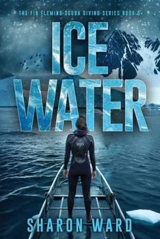 Paperback Ice Water: The Fin Fleming Scuba Diving Mystery Series Book