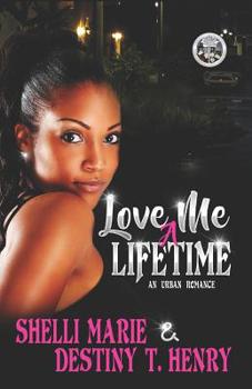 Paperback Love Me A Lifetime: An Urban Romance Book