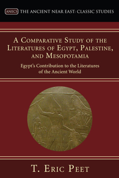 Paperback A Comparative Study of the Literatures of Egypt, Palestine, and Mesopotamia Book