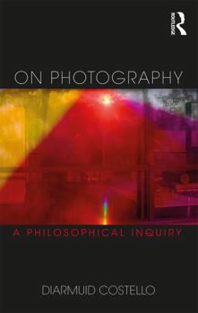 Paperback On Photography: A Philosophical Inquiry Book