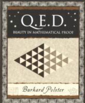 Q.E.D.: Beauty in Mathematical Proof (Wooden Books) - Book  of the Wooden Books