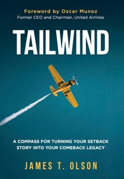 Hardcover Tailwind: A Compass for Turning Your Setback Story into Your Comeback Legacy Book