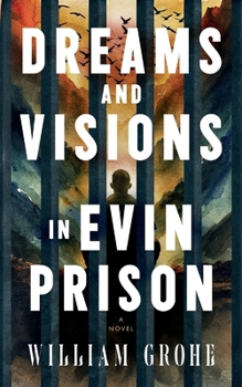 Paperback Dreams and Visions in Evin Prison Book