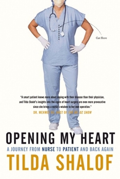 Paperback Opening My Heart: A Journey from Nurse to Patient and Back Again Book