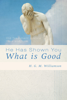 Paperback He Has Shown You What Is Good Book