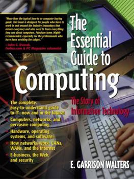 Paperback The Essential Guide to Computing: The Story of Information Technology Book