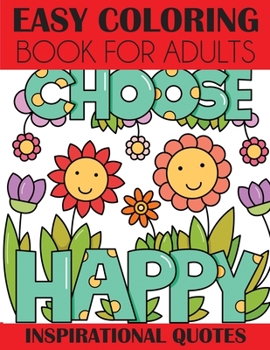 Paperback Easy Coloring Book for Adults: Inspirational Quotes [Large Print] Book