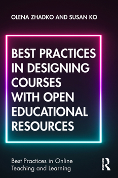 Paperback Best Practices in Designing Courses with Open Educational Resources Book