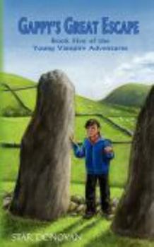 Paperback Gappy's Great Escape (Book Five of the Young Vampire Adventures) Book