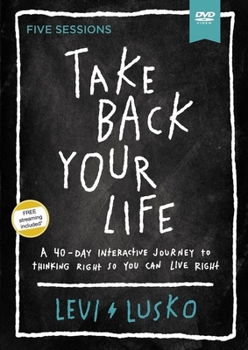 DVD Take Back Your Life Video Study: A 40-Day Interactive Journey to Thinking Right So You Can Live Right Book