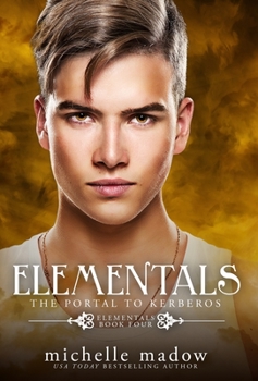 Hardcover Elementals 4: The Portal to Kerberos Book