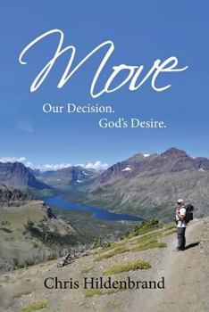 Paperback Move: Our Decision. God's Desire Book