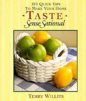 Hardcover 101 Quick Tips to Make Your Home Taste Sensesational Book