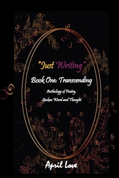 Paperback "Just Writing": Book One: Transcending Book
