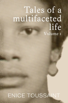 Paperback Tales of a Multifaceted Life Volume 1 Book