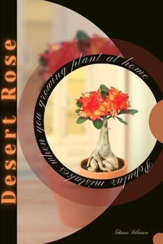 Paperback Desert Rose: Popular mistakes when you growing PLANT at home Book