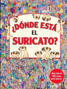Hardcover ¿Dónde está el suricato? (Spanish Edition) [Spanish] Book