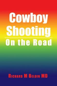 Paperback Cowboy Shooting: On the Road Book