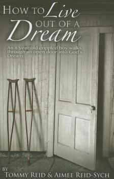 Paperback How to Live Out of a Dream Book