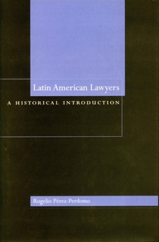 Hardcover Latin American Lawyers: A Historical Introduction Book