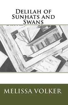 Paperback Delilah of Sunhats and Swans Book