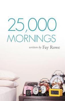 Paperback 25,000 Mornings: Ancient Wisdom for a Modern Life Book