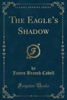 The Eagle's Shadow - Book #17 of the Biography of Manuel